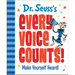 Dr. Seuss's Every Voice Counts!: Make Yourself Heard!