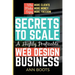 Secrets to Scale a Highly Profitable Web Design Business