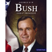 George H. W. Bush: Our 41st President