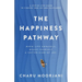 The Happiness Pathway: A step-by-step guide to finding true joy and fulfilment