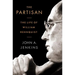 The Partisan: The Life of William Rehnquist