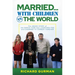 Married... with Children vs. the World: The Inside Story of the Shock-Com That Launched Fox and Changed TV Comedy Forever