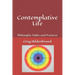 Contemplative Life: Philosophy, Paths, and Practices
