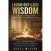 Laugh-Out-Loud Wisdom -- Funny Quotes, Witty Proverbs & Hilarious Life Lessons to Brighten Your Day: A Funny Gift Book of Humor, Inspiration & Everyda