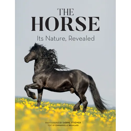 The Horse: Its Nature, Revealed