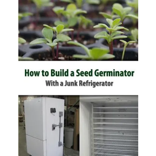 How to Build a Seed Germinator From a Junk Refrigerator