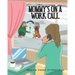 Mommy's on a Work Call