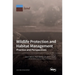 Wildlife Protection and Habitat Management: Practice and Perspectives