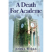 A Death For Academe