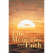 Life, Memories and Faith