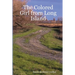 The Colored Girl from Long Island: The Story of My Early Life