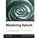 Mastering Splunk