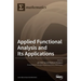 Applied Functional Analysis and Its Applications