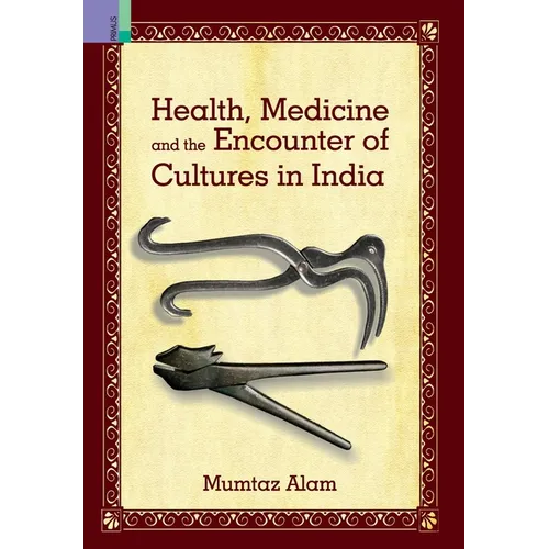Health, Medicine and Encounter of Cultures in India