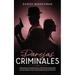 Parejas Criminales: Descubre los Asesinatos y Crímenes Cometidos por las Relaciones más Siniestras de la Historia