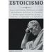 Estoicismo: Gane resiliencia, confianza y calma Aprenda a utilizar la filosofía estoica para encontrar la paz interior, la felicidad y la sabiduría