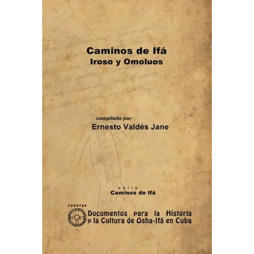 Caminos de Ifá. Iroso y Omolúos