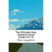 The Ultimate New Zealand Travel Guide 2014: by the New Zealand Guru of Travel
