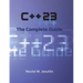 C++23 - The Complete Guide