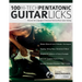 100 Hi-Tech Pentatonic Guitar Licks: Discover the Language of Advanced Technical Rock Guitar Soloing