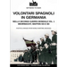 Volontari spagnoli in Germania durante la Seconda Guerra Mondiale - Vol. 1