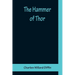 The Hammer of Thor