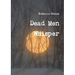 Dead Men Whisper