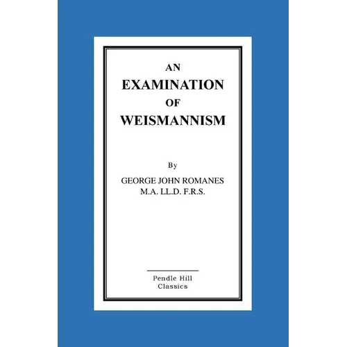 An Examination Of Weismannism