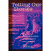 Telling Our Stories: Personal Accounts of Engagement with Scripture