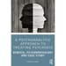 A Psychoanalytic Approach to Treating Psychosis: Genesis, Psychopathology and Case Study
