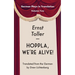 Hoppla, We're Alive!: Drama