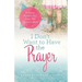 I Don't Want to Have the Prayer: A Messy Pastor's Kid Does Her Memory Work