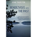 Rendezvous with the Past: A Canoe Trip Solves the Mystery of a Boy's Ancestry Connecting Him with Generations and Cultures from His Past
