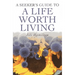 A Seeker's Guide to a Life Worth Living