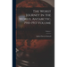 The Worst Journey in the World, Antarctic, 1910-1913 Volume; Volume 1