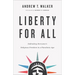 Liberty for All: Defending Everyone's Religious Freedom in a Pluralistic Age