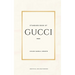 Standard Book of Gucci (english version): Journey into the Heart of Luxury and Innovation