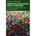 Improving Education Policy Together: How It's Made, Implemented, and Can Be Done Better