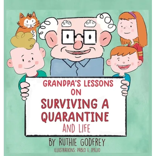 Grandpa's Lessons on Surviving a Quarantine and Life