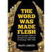 The Word Was Made Flesh: One Hundred Years of Seventh-day Adventist Christology