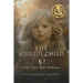 The Soulful Child: Twelve Years in the Wilderness
