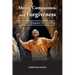 Mercy, Compassion, and Forgiveness: A Prisoner's Transparent Path to Freedom