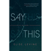 Say This: Two Novellas