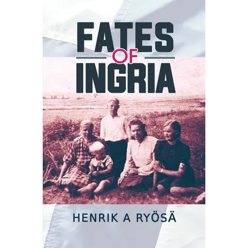 Fates of Ingria