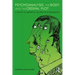 Psychoanalysis, the Body, and the Oedipal Plot: A Critical Re-Imaging of the Body in Psychoanalysis
