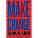 Make Change: How to Fight Injustice, Dismantle Systemic Oppression, and Own Our Future