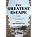 The Greatest Escape: A True American Civil War Adventure