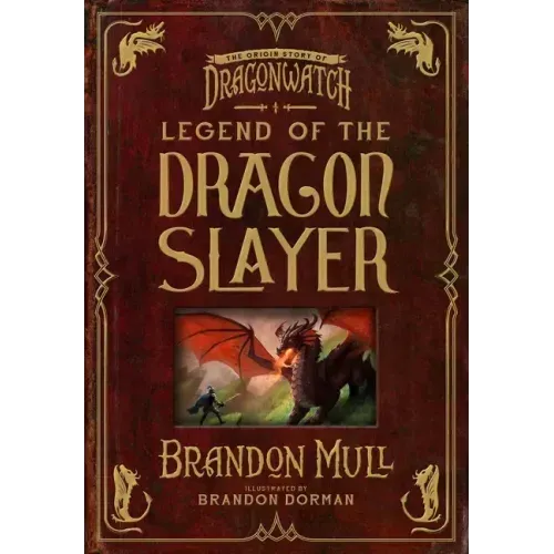 Legend of the Dragon Slayer: The Origin Story of Dragonwatch