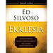 Ekklesia Group Guide: Rediscovering God's Instrument for Global Transformation