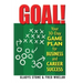 Goal!: Your 30-Day Game Plan for Business and Career Success